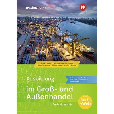 Ausbildung im Groß- und Außenhandel, Taschenbuch von Nick Brown,Andreas Blank,Christian Schmidt,Helge Meyer,Jörg Kazmierczak, Westermann Berufliche