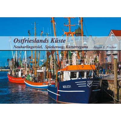 Ostfrieslands Küste, Taschenbuch von Jürgen E. Fischer, BoD – Books on Demand, 978-3-7534-3883-2