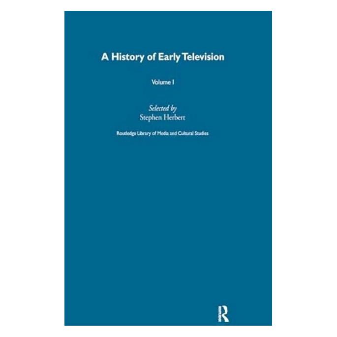 Taylor & Francis A History Of Early Television Vol 1 (Englisch, Herbert Stephen) (40220713)