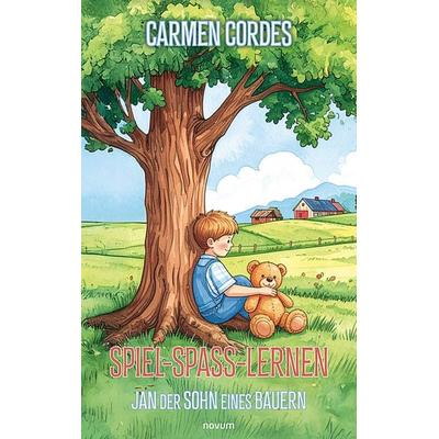 Spiel-Spaß-Lernen, Gebundene Ausgabe von Carmen Cordes, Novum Verlag, 978-3-99130-968-0