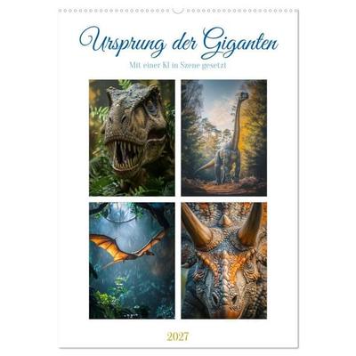 Ursprung der Giganten (Wandkalender 2027 DIN A2 hoch), CALVENDO Monatskalender