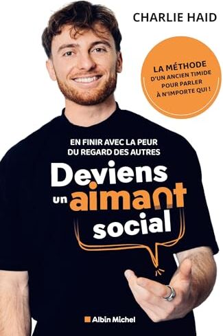Charlie Haid - Deviens un aimant social : en finir avec la peur du regard des autres - Preis vom 11.10.2026 03:10:56 h