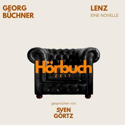 Lenz. Eine Novelle. - Hörbuchzeit,Georg Büchner, Audio, 9783754521090
