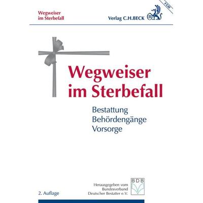 Wegweiser im Sterbefall, Taschenbuch von Rolf Lichtner, C.H. Beck, 978-3-406-68012-0