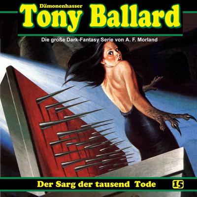 Der Sarg der tausend Tode - A. F. Morland,Thomas Birker,Alex Streb, Audio, 4260507152428