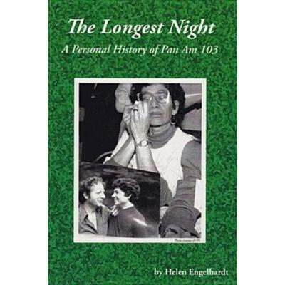 The Longest Night: A Personal History of Pan Am 103 - Helen Engelhardt, CD, 9780980240917