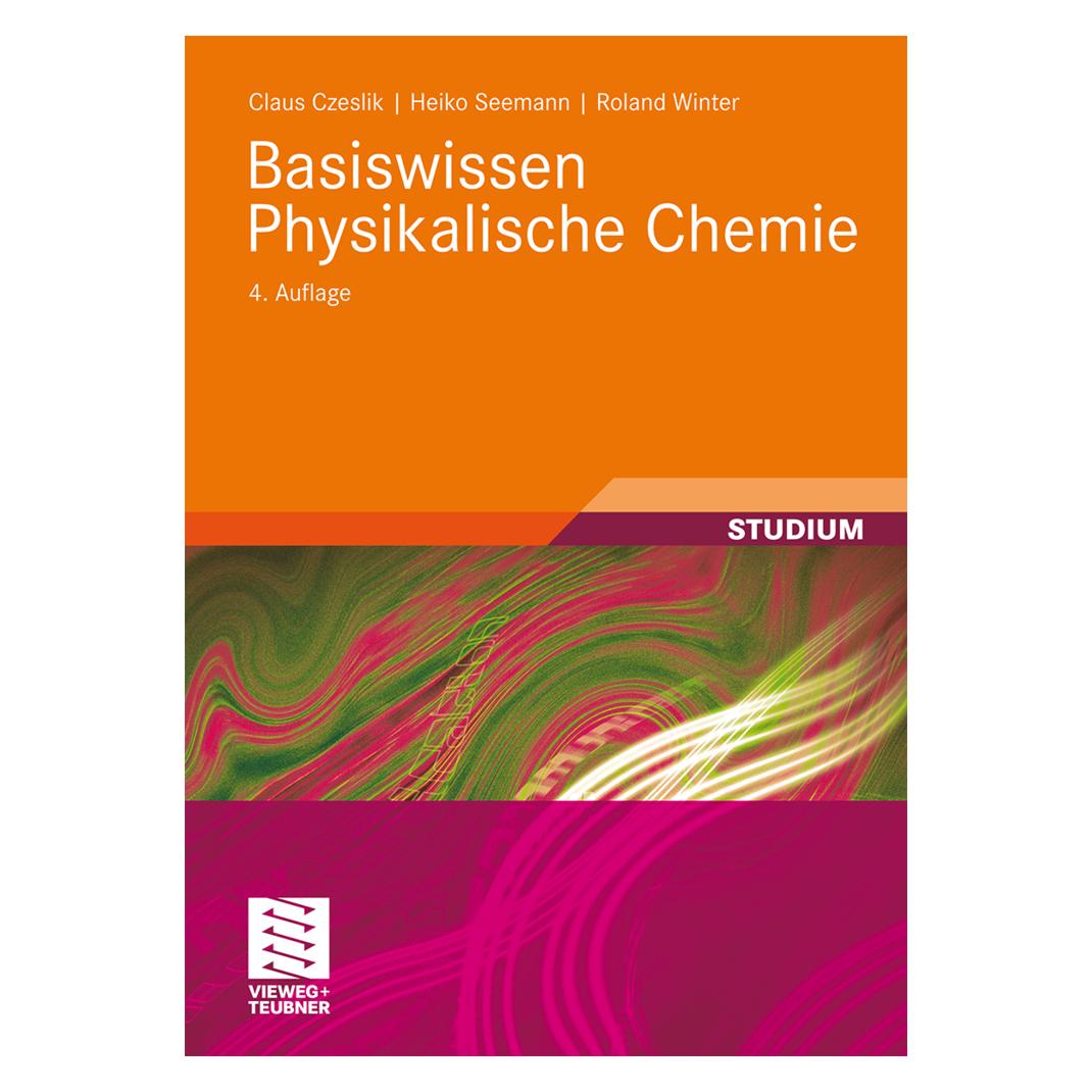 Vieweg & Teubner Basiswissen Physikalische Chemie (Deutsch, Softcover, Claus Czeslik, Heiko Seemann, Roland Winter) (7273881)