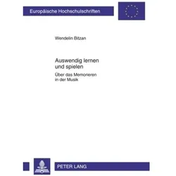 Auswendig lernen und spielen, Fachbücher von Wendelin Bitzan