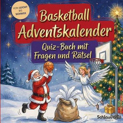 Basketball-Adventskalender: Quiz-Buch mit Fragen und Rätsel, Taschenbuch von Schlauvento Interactive, Schlauvento Interactive, 978-3-693-19629-8