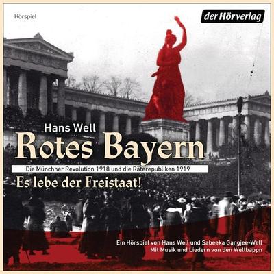 Rotes Bayern - Es lebe der Freistaat - Hans Well, Audio, 9783844529500