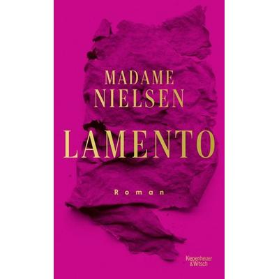 Lamento, Gebundene Ausgabe von Madame Nielsen, Kiepenheuer & Witsch