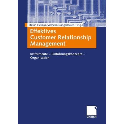 Effektives Customer Relationship Management, Taschenbuch von , Betriebswirtschaftlicher Verlag Gabler, 978-3-409-11767-8