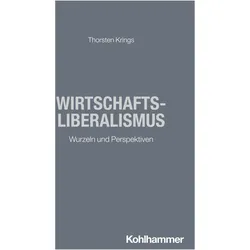 Wirtschaftsliberalismus, Fachbücher von Thorsten Krings