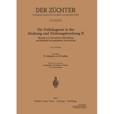 Die Frühdiagnose in der Züchtung und Züchtungsforschung II, Taschenbuch von , Springer Berlin, 978-3-540-02978-6