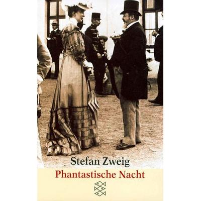 Phantastische Nacht, Taschenbuch von Stefan Zweig, Fischer Taschenbuch Verlag, 978-3-596-25703-4