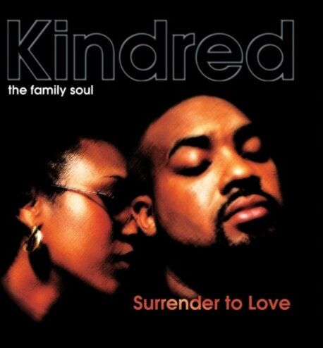 Kindred the Family Soul - Surrender to Love - Preis vom 17.10.2026 19:25:27 h