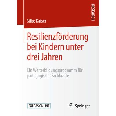 Resilienzförderung bei Kindern unter drei Jahren, Taschenbuch von Silke Kaiser, Springer Fachmedien Wiesbaden GmbH, 978-3-658-28591-3