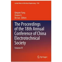 The Proceedings of the 18th Annual Conference of China Electrotechnical Society, Fachbücher von Qingxin Yang, An Luo, Zewen Li