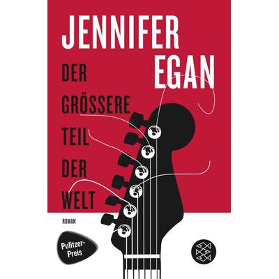 Der grössere Teil der Welt, Taschenbuch von Jennifer Egan, Fischer Taschenbuch Verlag, 978-3-596-18940-3