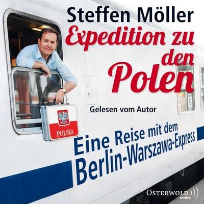 Expedition zu den Polen - Steffen Möller, Audio, 9783844905885