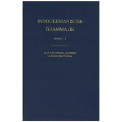 Indogermanische Grammatik / Band V: Syntax / Teilband 1: Partizipien, Fachbücher von Paola Cotticelli-Kurras, Michael Frotscher