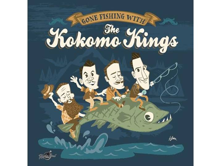Gone Fishing With The Kokomo Kings (10 )