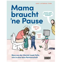 Mama braucht 'ne Pause, Belletristik von Mary Catherine Starr