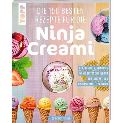 Die 150 besten Rezepte für die Ninja Creami, Taschenbuch von Frechverlag, Frechverlag GmbH, 978-3-7358-5370-7