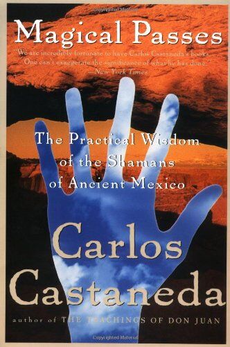 Carlos Castaneda - Magical Passes: The Practical Wisdom of the Shamans of Ancient Mexico - Preis vom 09.10.2026 07:28:09 h
