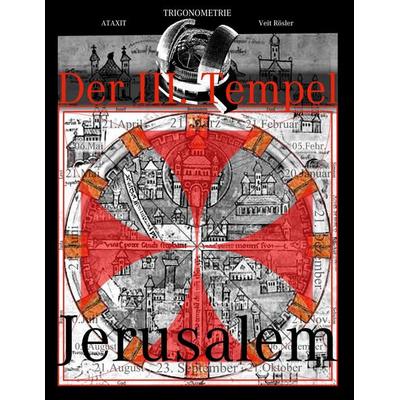 Der III. Tempel Jerusalem, Gebundene Ausgabe von Veit Rösler, BoD – Books on Demand, 978-3-7568-6259-7