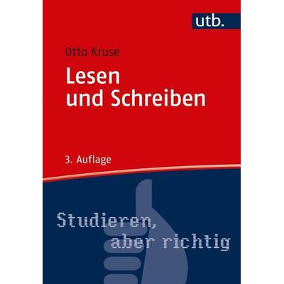 Lesen und Schreiben, Taschenbuch von Otto Kruse, Utb GmbH, 978-3-8252-4999-1