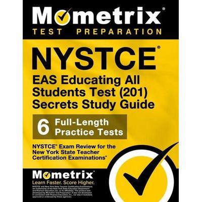 NYSTCE EAS Educating All Students Test (201) Secrets Study Guide, Taschenbuch von , Mometrix Media Llc, 978-1-5167-0606-8