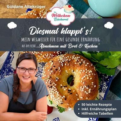 Die Wölkchenbäckerei: Diesmal klappt´s!, Taschenbuch von Güldane Altekrüger, DplusA Verlag, 978-3-9821017-7-4