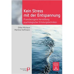 Kein Stress mit der Entspannung, Fachbücher von Martine Hoffmann, Gilles Michaux