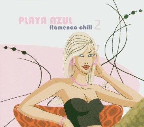 Various - Playa Azul-Flamenco Chill 2 - Preis vom 09.10.2026 07:28:09 h