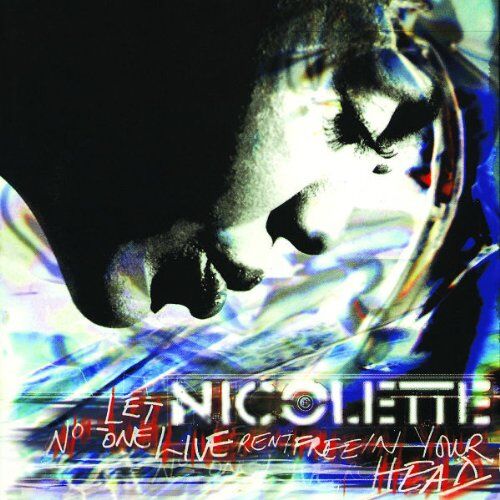 Nicolette - Let No One Live Rentfree In Your Head - Preis vom 12.10.2026 11:37:12 h