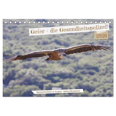 Geier - die Gesundheitspolizei! (Tischkalender 2026 DIN A5 quer), CALVENDO Monatskalender