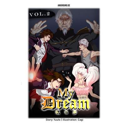 My Dream / My Dream Vol. 2, Taschenbuch von Yuuto Wakaba, Epubli, 978-3-7565-4525-4