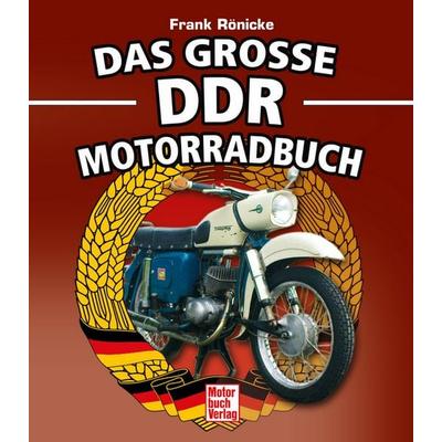 Das große DDR Motorrad Buch, Gebundene Ausgabe von Frank Rönicke, Motorbuch Verlag, 978-3-613-04814-0