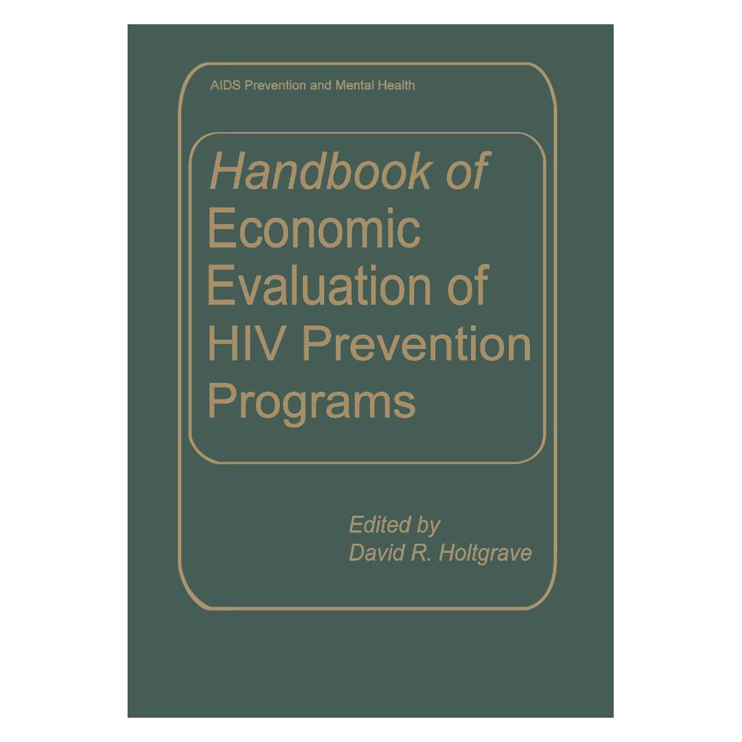 Springer Handbook of Economic Evaluation of HIV Prevention Programs (Englisch, Softcover, David R. Holtgrave) (55538902)