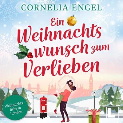 Ein Weihnachtswunsch zum verlieben - Cornelia Engel, Audio, 4255674811438