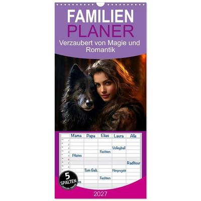 Familienplaner 2027 - Verzaubert von Magie und Romantik mit 5 Spalten (Wandkalender, 21 x 45 cm) CALVENDO