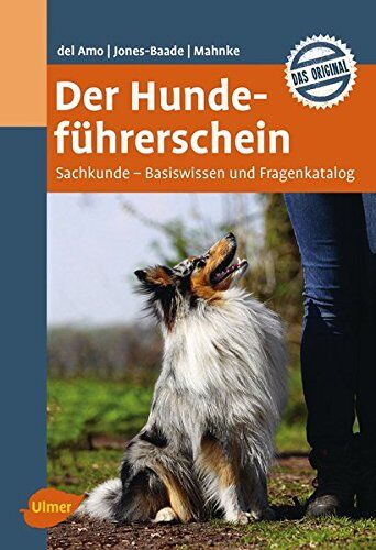 Celina del Amo - Der Hundeführerschein: Sachkunde - Basiswissen und Fragenkatalog - Preis vom 09.10.2026 07:28:09 h