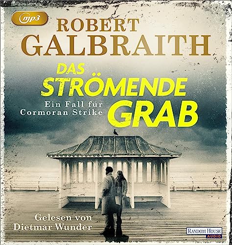Robert Galbraith - Das strömende Grab: Ein Fall für Cormoran Strike (Die Cormoran-Strike-Reihe, Band 7) - Preis vom 04.10.2026 03:51:26 h