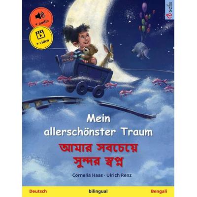 Mein allerschönster Traum - (Deutsch - Bengali), Taschenbuch von Cornelia Haas,Ulrich Renz, Sefa Verlag, 978-3-7399-4782-2