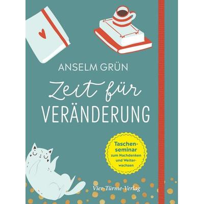 Zeit für Veränderung, Gebundene Ausgabe von Pater Anselm Grün, Vier Türme
