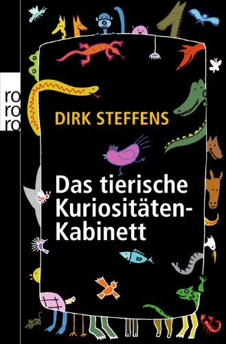 Dirk Steffens - Das tierische Kuriositätenkabinett - Preis vom 09.10.2026 07:28:09 h