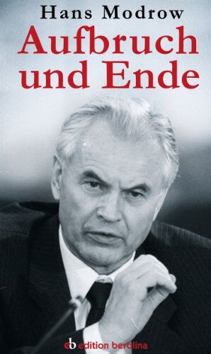 Hans Modrow - Aufbruch und Ende - Preis vom 09.10.2026 07:28:09 h