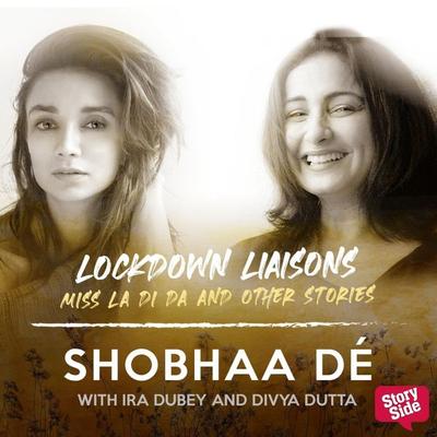 Lockdown Liaisons - Miss La Di Da and other and other stories - Shobhaa De, Audio, 9789369317844