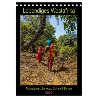 Lebendiges Westafrika - Mauretanien, Senegal, Guinea, Bissau (Tischkalender 2026 DIN A5 hoch), CALVENDO Monatskalender
